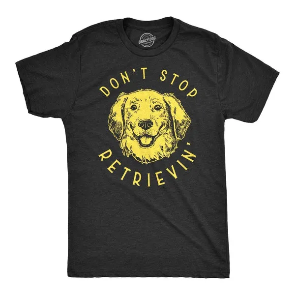 Don't Stop Retrievin' Unisex Tee