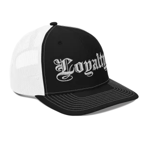 Loyalty Trucker Hat