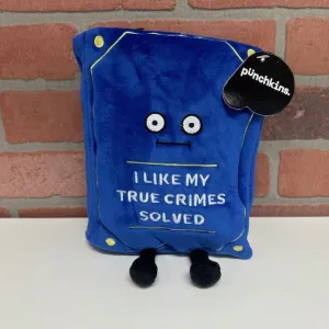 Plush - Punchkins Book - I Like My True Crimes Solved
