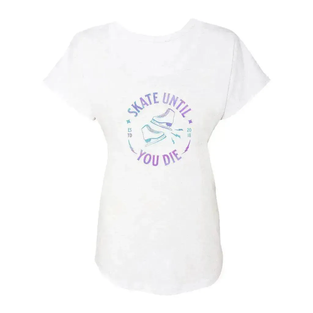 Skate Until You Die Women’s Dolman